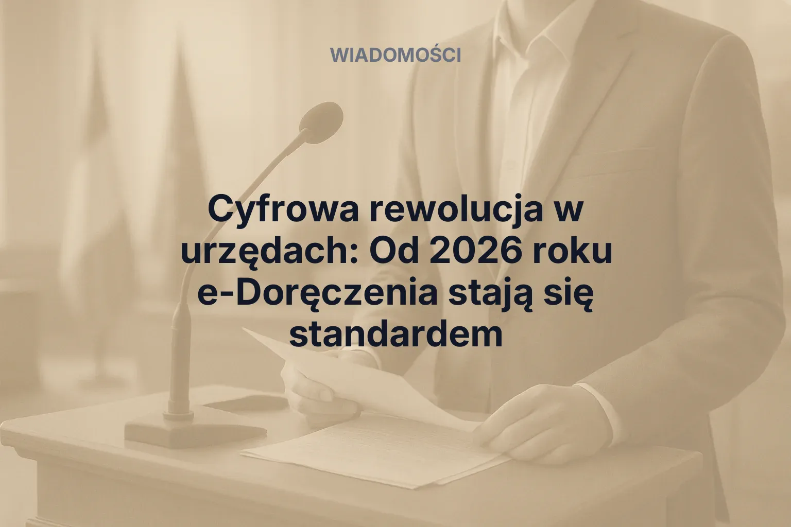 Miniatura: Cyfrowa rewolucja w urzędach: Od 2026 roku e-Doręczenia stają się standardem
