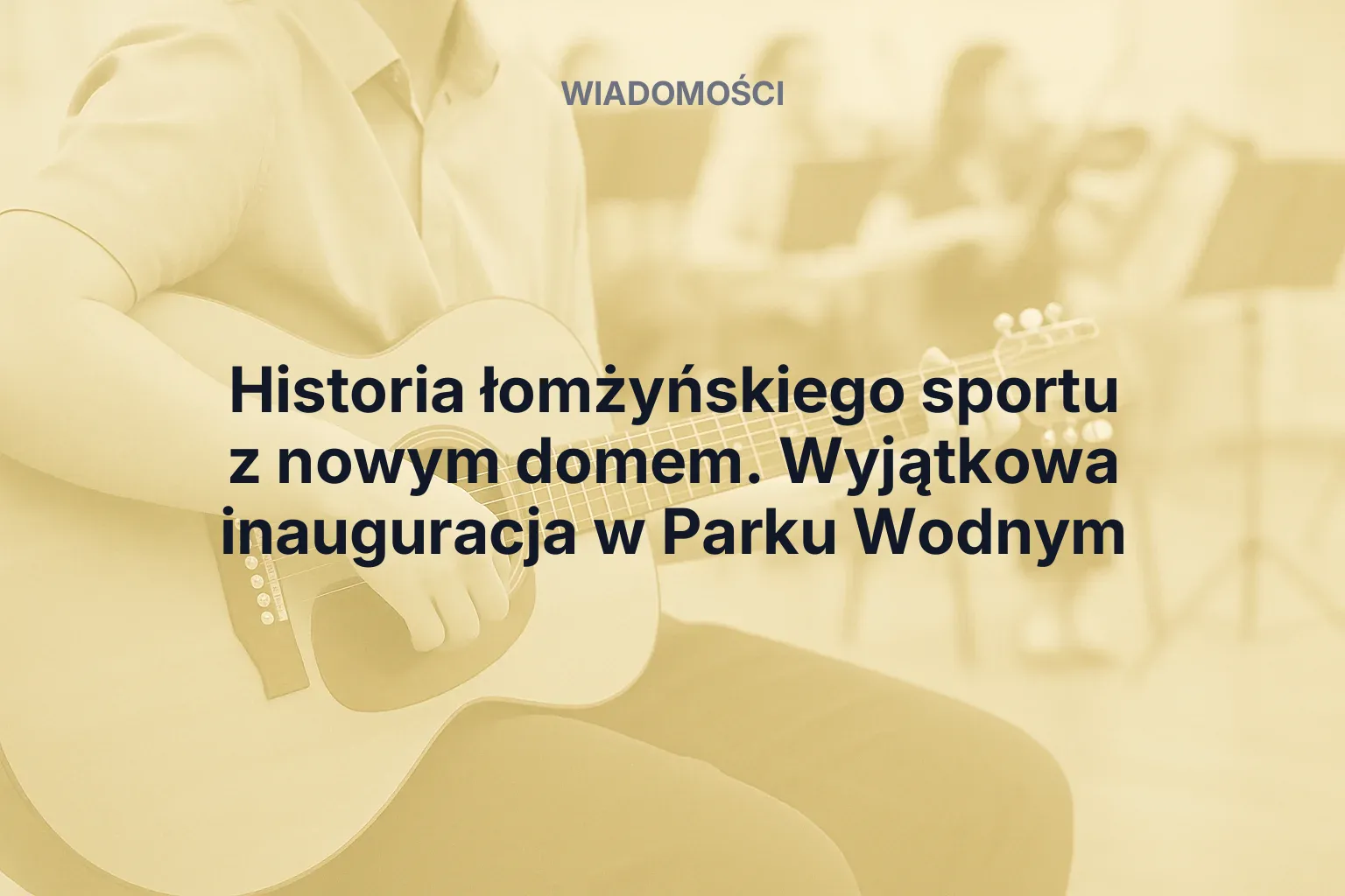 Miniatura: Historia łomżyńskiego sportu z nowym domem. Wyjątkowa inauguracja w Parku Wodnym